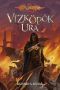 [Dragonlance: Ogre Titans 03] • Vízköpők Ura